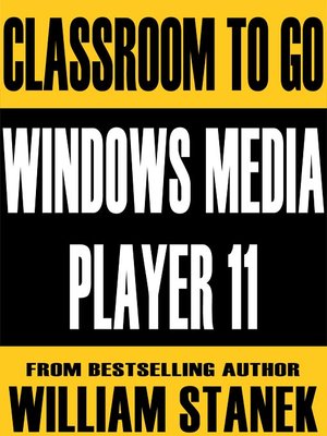 cover image of Windows Media Player 11 Classroom-To-Go: Windows XP and Windows Vista Edition